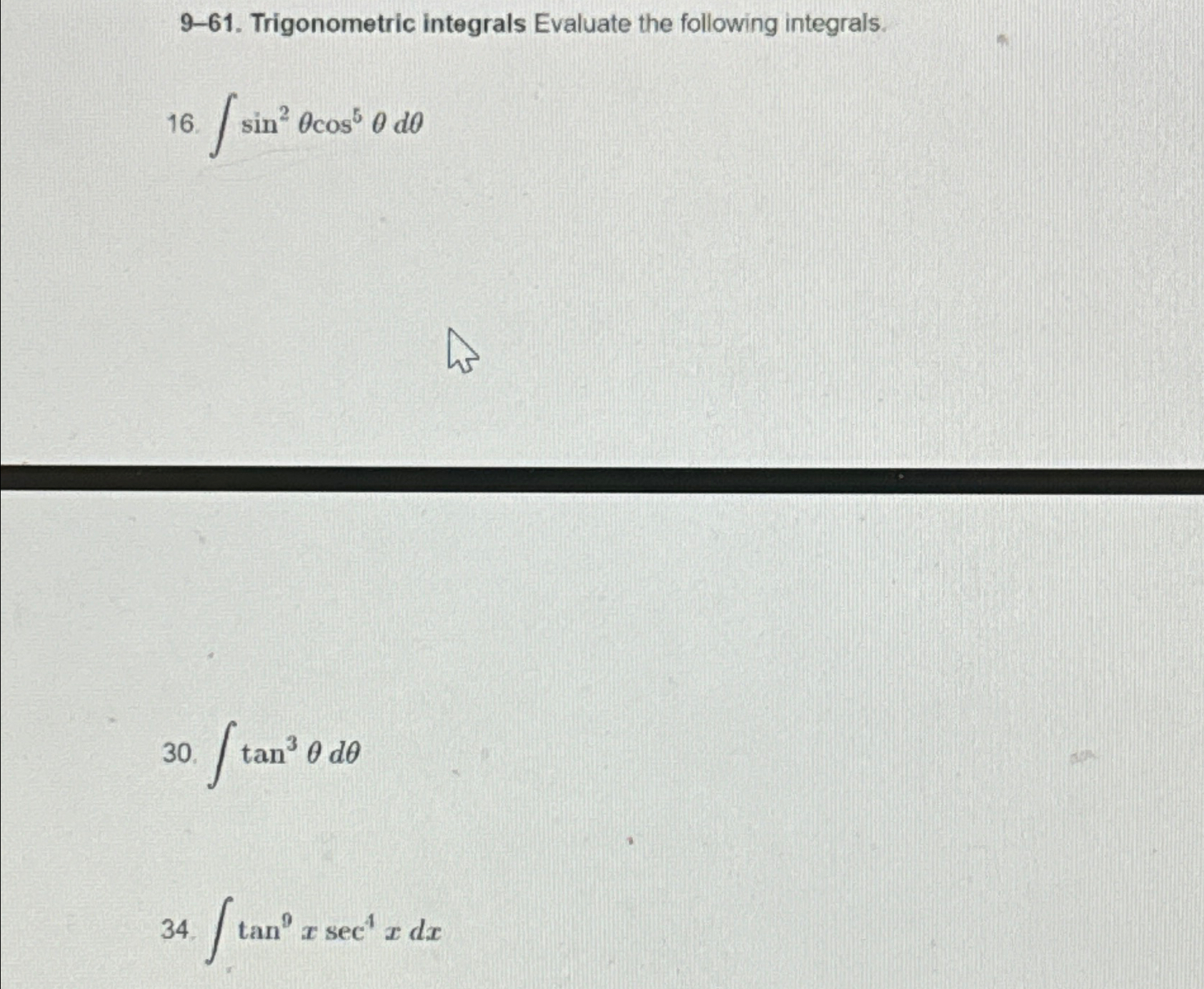 Solved 9-61. ﻿Trigonometric integrals Evaluate the following | Chegg.com