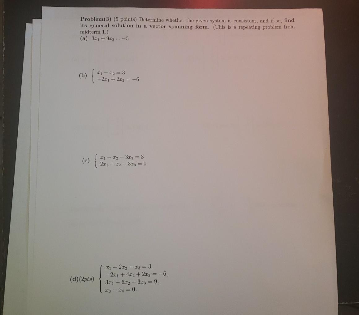 Solved Problem(3) (5 Points) Determine Whether The Given | Chegg.com