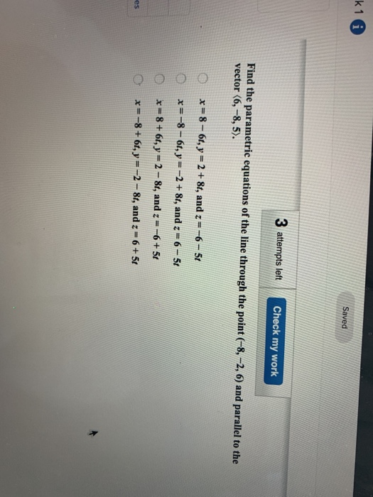 Solved k1 Saved 3 attempts left Check my work Find the | Chegg.com