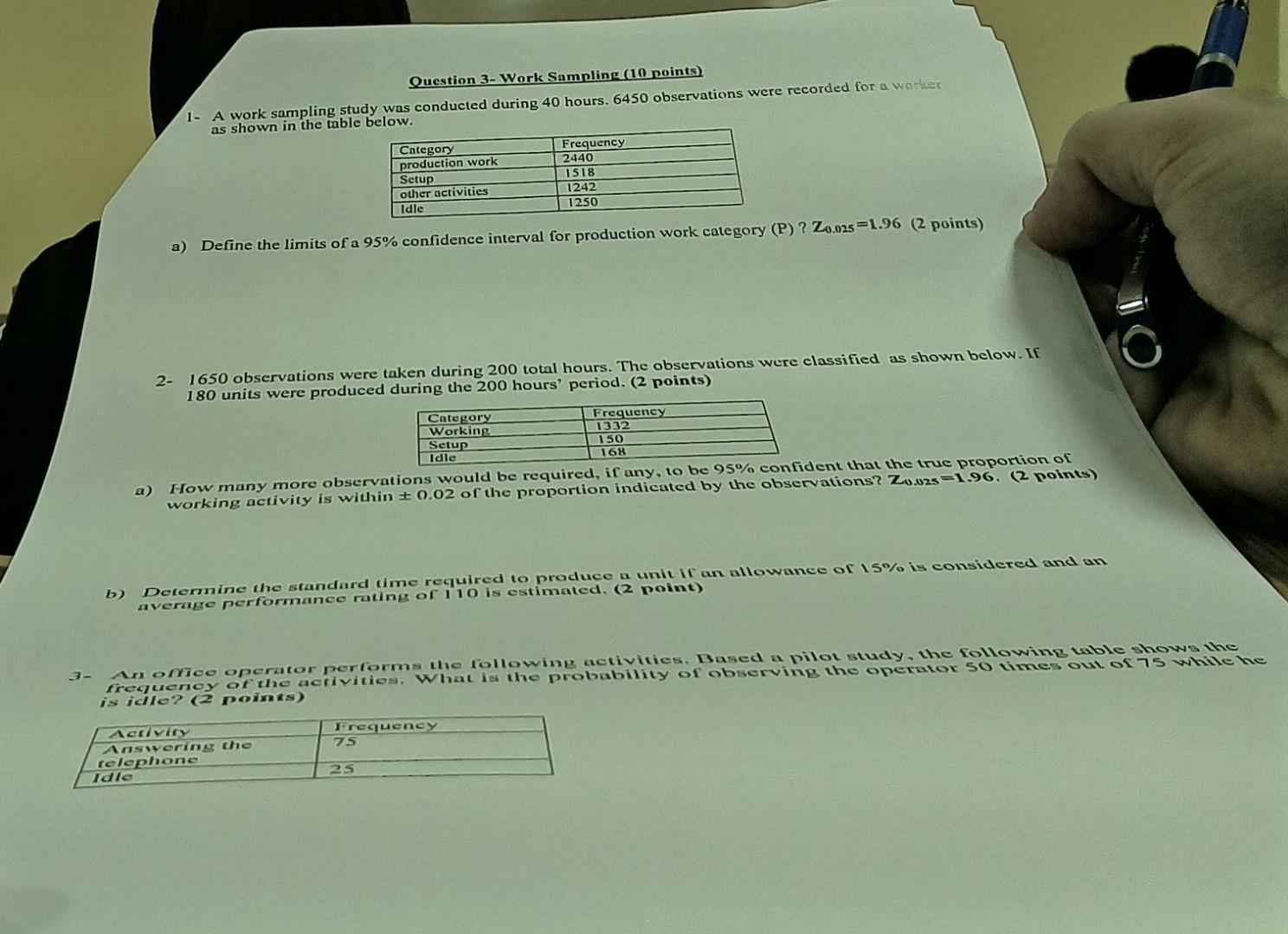 Solved Question 3-Work Sampling(10 points) 1- A work | Chegg.com