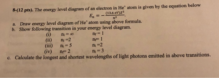 Solved 8-(12 pts). The energy level diagram of an electron | Chegg.com