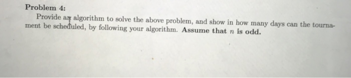 Solved Problem 4: Provide an algorithm to solve the above | Chegg.com