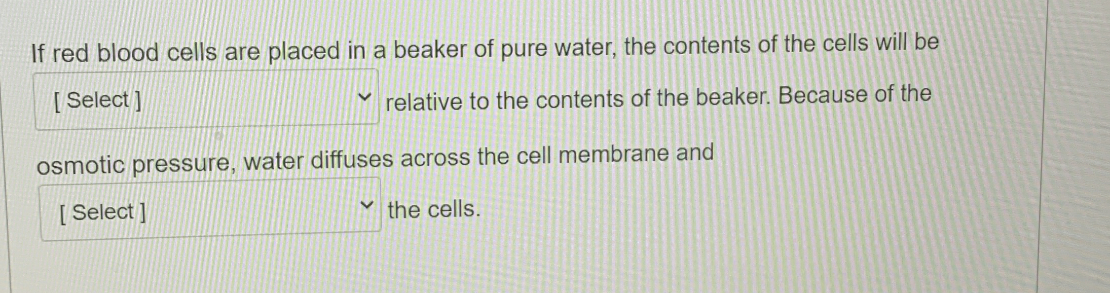 Solved If red blood cells are placed in a beaker of pure | Chegg.com