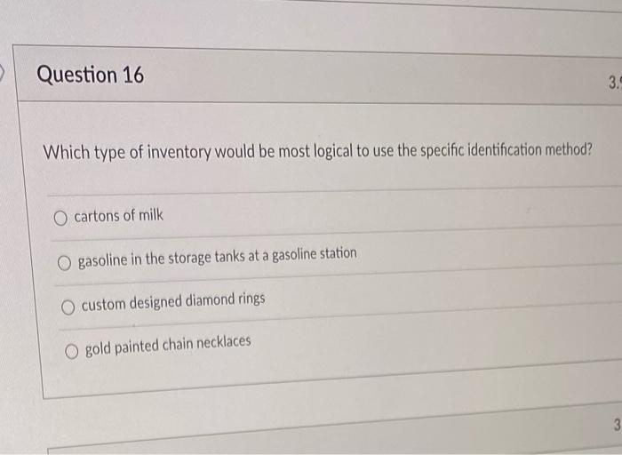 Solved Question 16 3. Which type of inventory would be most | Chegg.com