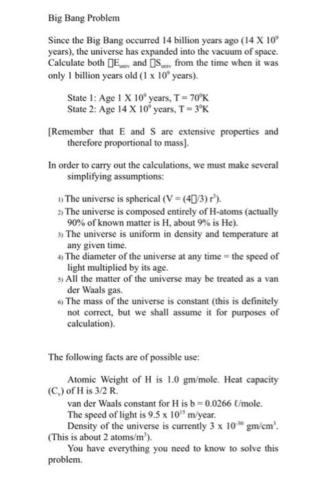 Big Bang Problem Since The Big Bang Occurred 14 Bi Chegg Com
