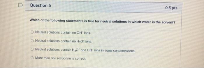 Solved Question 5 0.5 pts Which of the following statements | Chegg.com