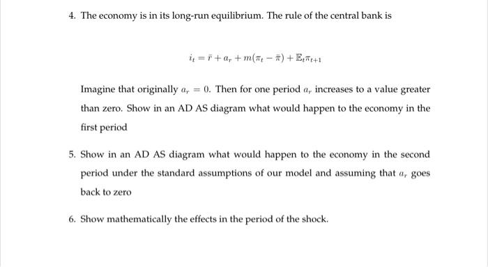 Solved 4 The Economy Is In Its Long run Equilibrium The Chegg