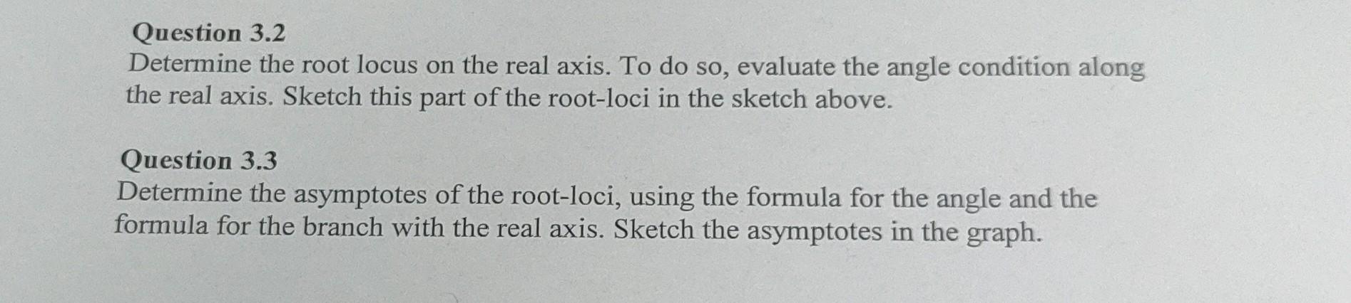 Question 3.2 Determine the root locus on the real | Chegg.com