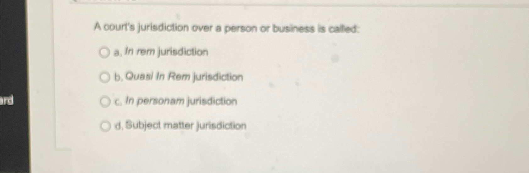 Solved A court's jurisdiction over a person or business is