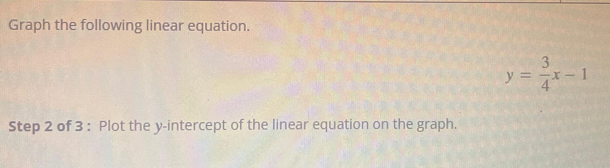 graph the linear function described by the equation y =- 3x 2