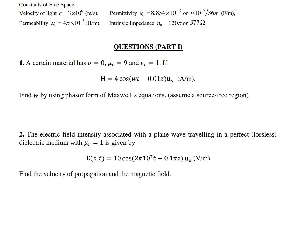 Solved Constants of Free Space Velocity of light c=3×108(