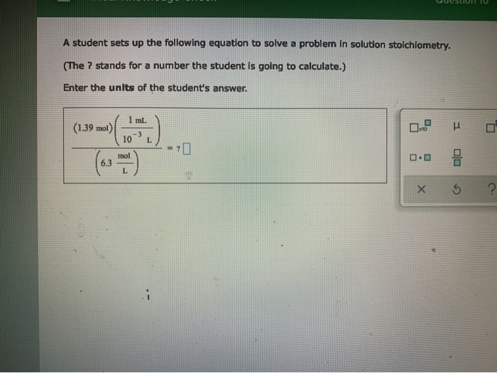 Solved A Student Sets Up The Following Equation To Solve A | Chegg.com