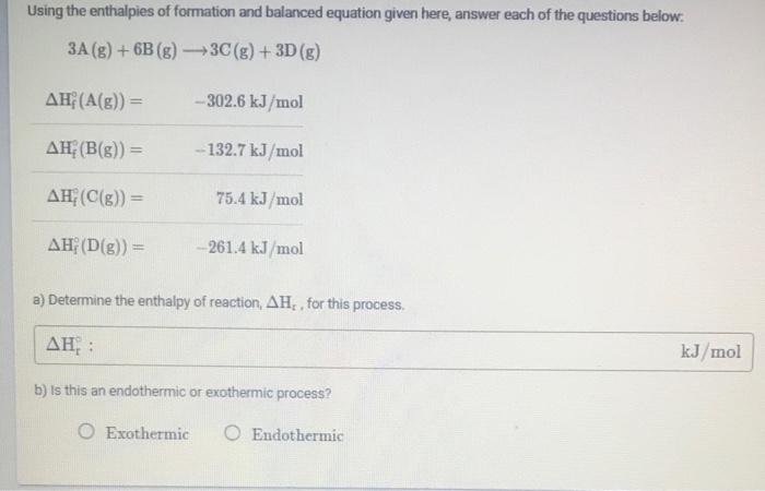 Solved Using the enthalpies of formation and balanced | Chegg.com