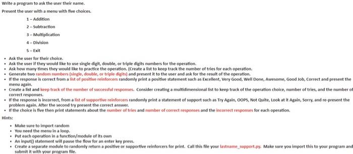 Solved Write a program to ask the user their name. Present | Chegg.com