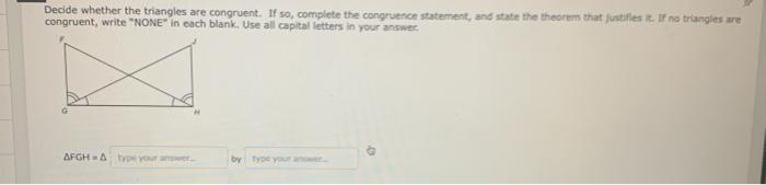 Solved Decide whether the triangles are congruent. If so, | Chegg.com
