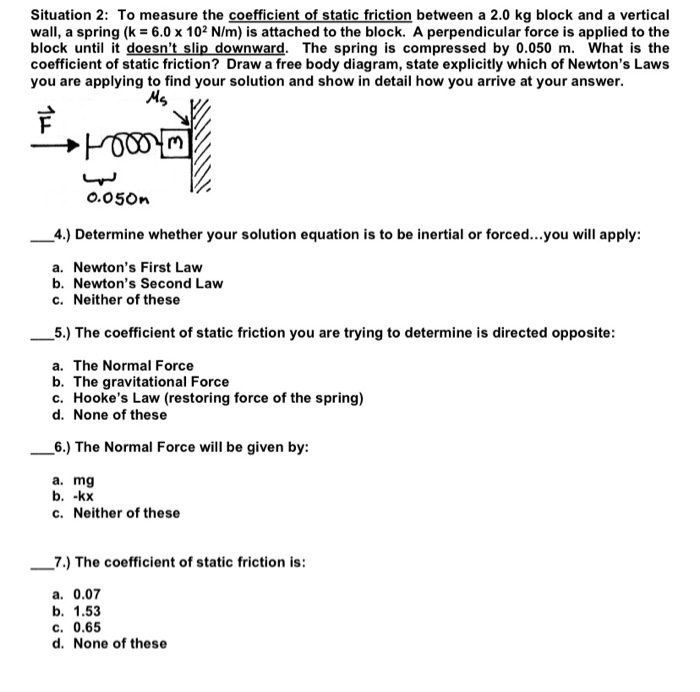 Solved Situation 2: To measure the coefficient of static | Chegg.com