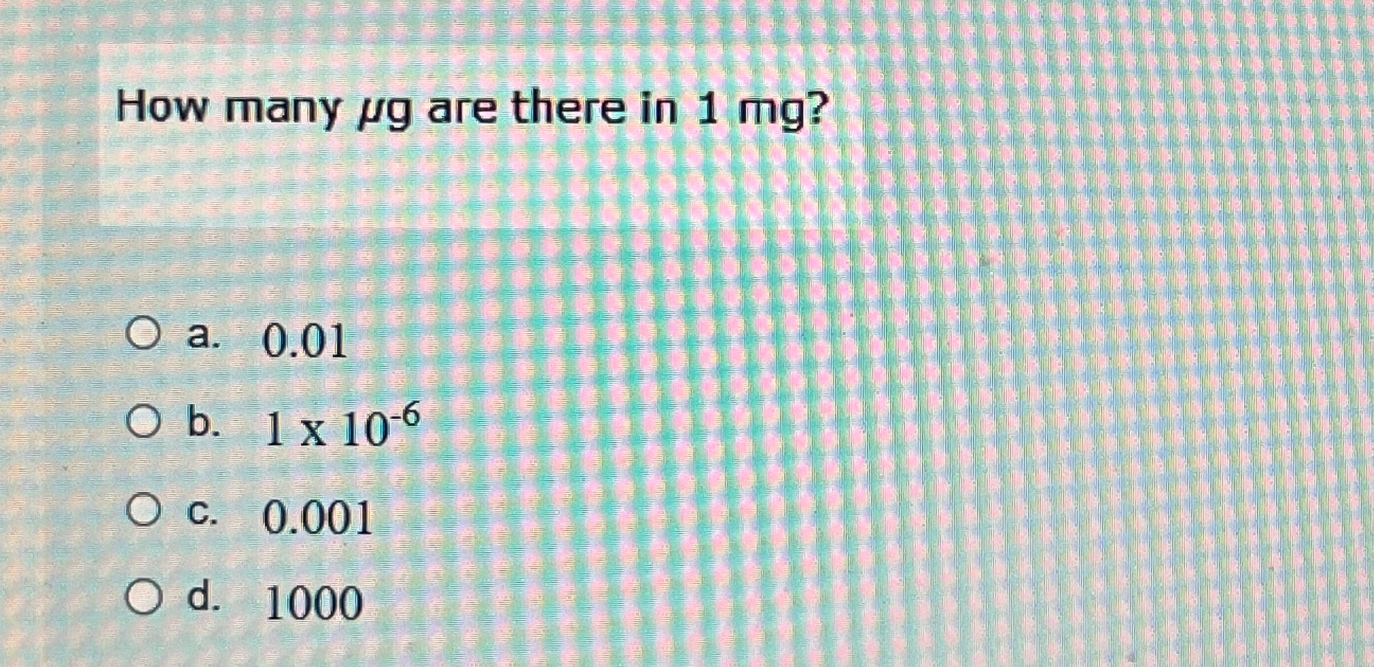 Solved How many μg ﻿are there in | Chegg.com