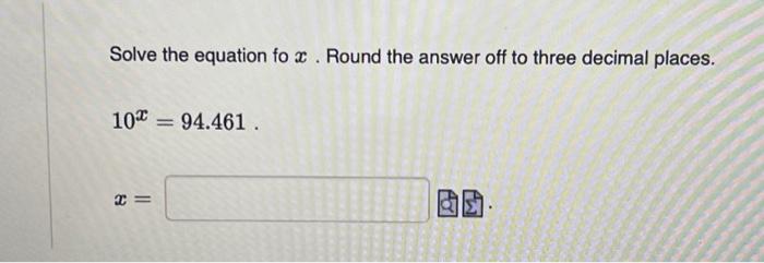 Solved Solve the equation and round the answer to three | Chegg.com