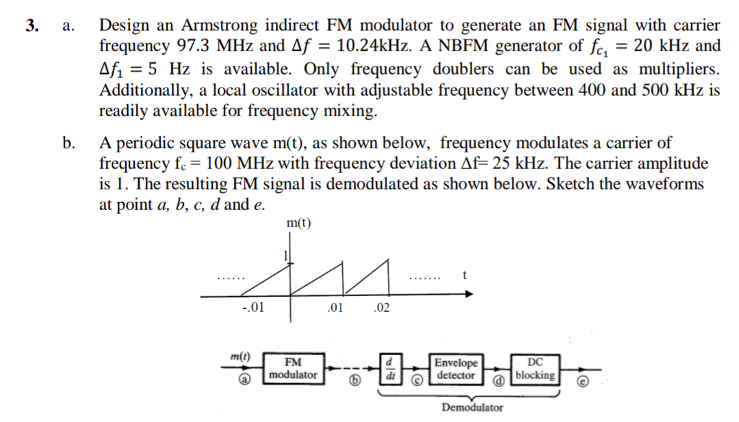 Solved 3. a. Design an Armstrong indirect FM modulator to
