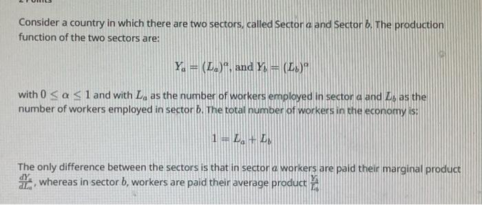 Solved Consider a country in which there are two sectors, | Chegg.com