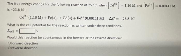 Solved The free energy change for the following reaction at | Chegg.com