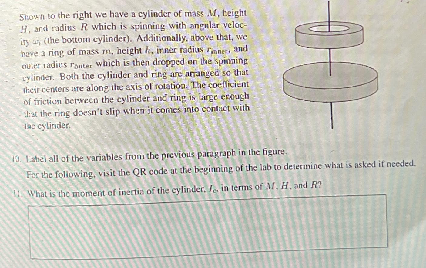 Shown to the right we have a cylinder of mass M,