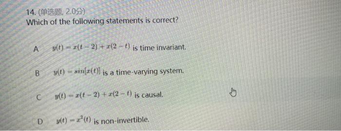 Solved 14. 单选题 20分) ) Which of the following statements is | Chegg.com