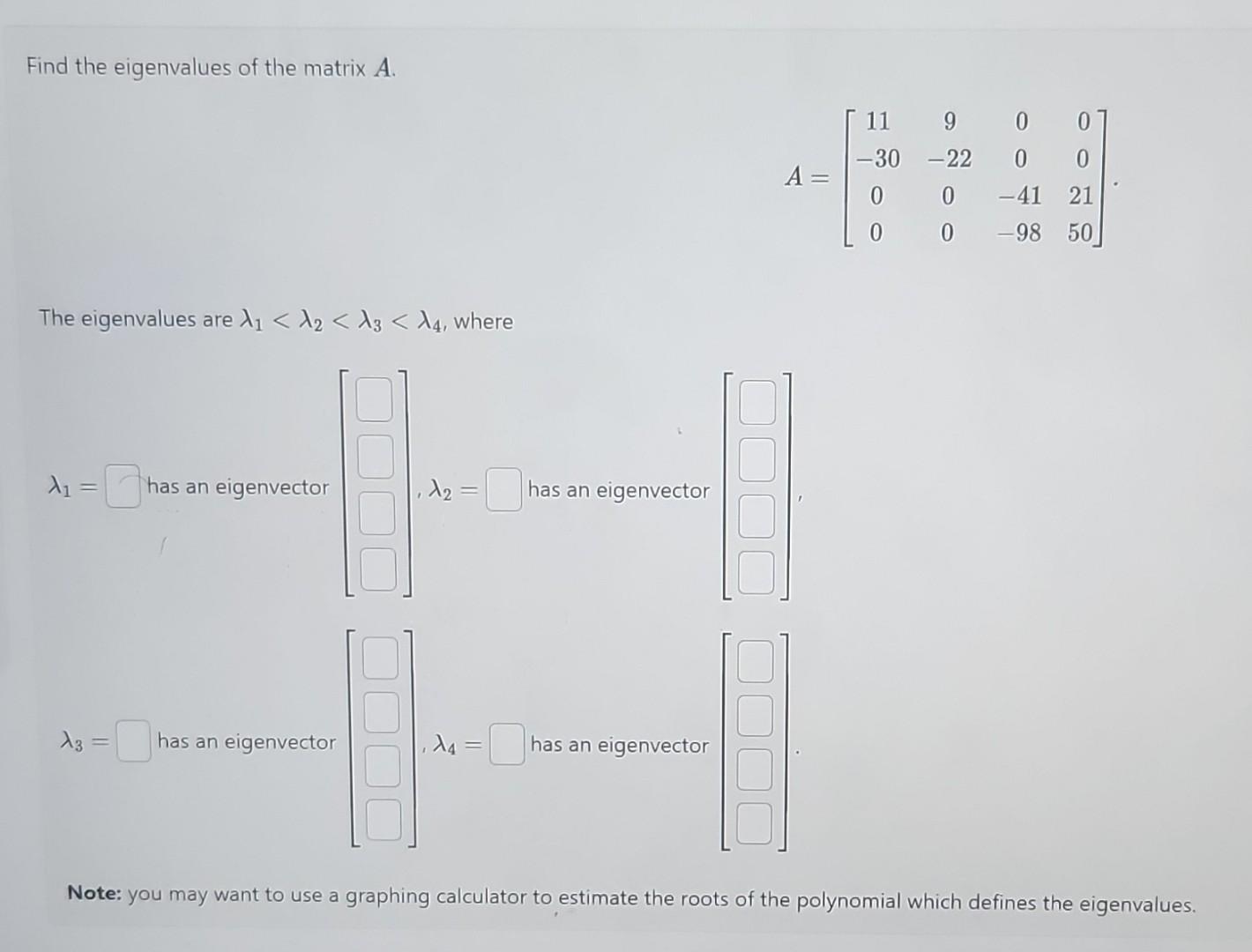 Solved Find the eigenvalues of the matrix A. | Chegg.com