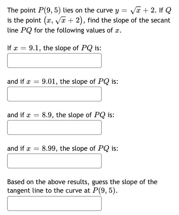 Solved The Point P 9 5 Lies On The Curve Y 1 V 2 If Chegg Com