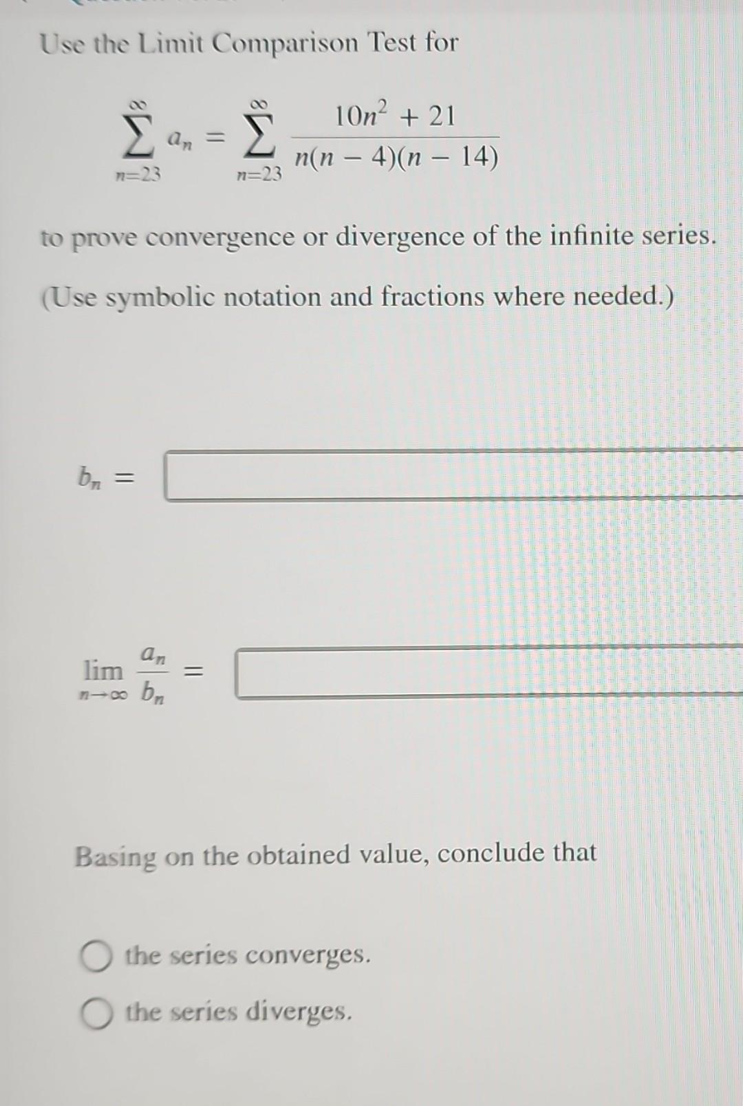 Solved Use The Limit Comparison Test For | Chegg.com