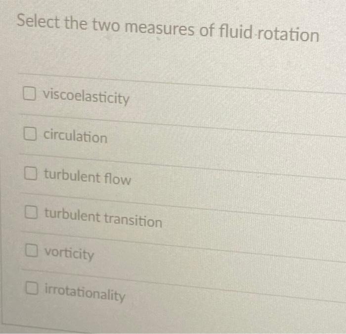 Solved Select the two measures of fluid rotation | Chegg.com
