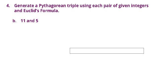 Solved 4. Generate a Pythagorean triple using each pair of | Chegg.com