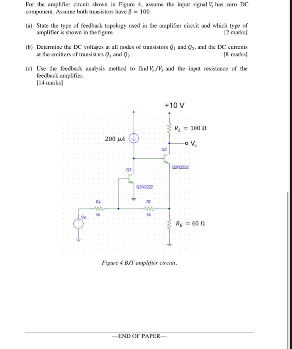 Solved For the amplifier circuit shown in Figure 4, assume | Chegg.com