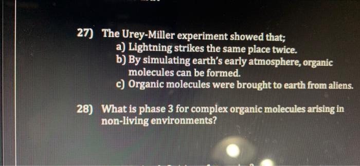 Solved 27) The Urey-Miller Experiment Showed That; A) | Chegg.com