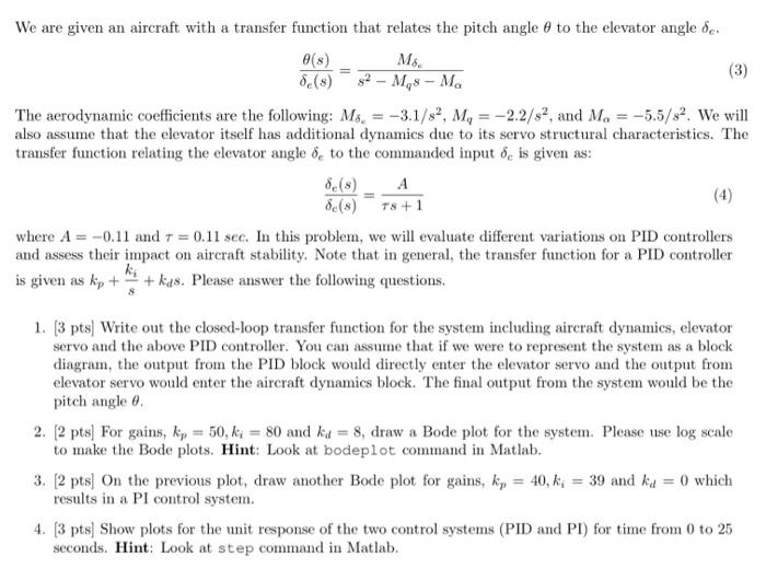 Solved We are given an aircraft with a transfer function | Chegg.com
