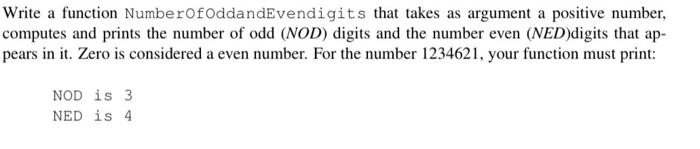 Solved Write a function NumberOfOddandEvendigits that takes | Chegg.com