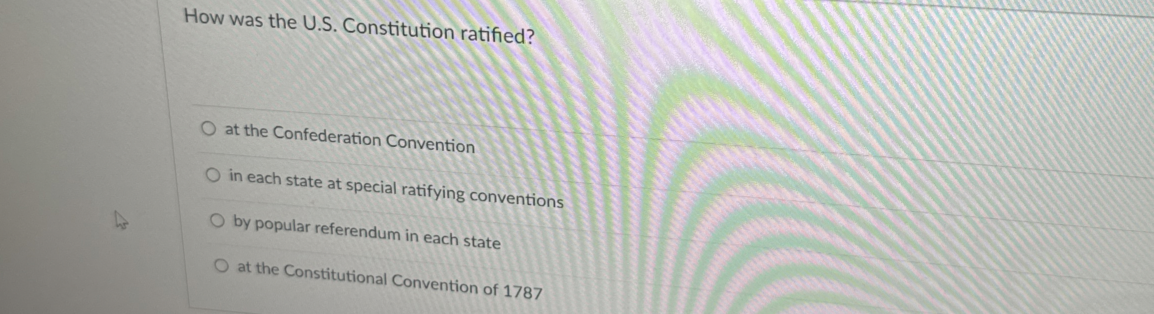 Solved How Was The U S ï Constitution Ratified At The Chegg