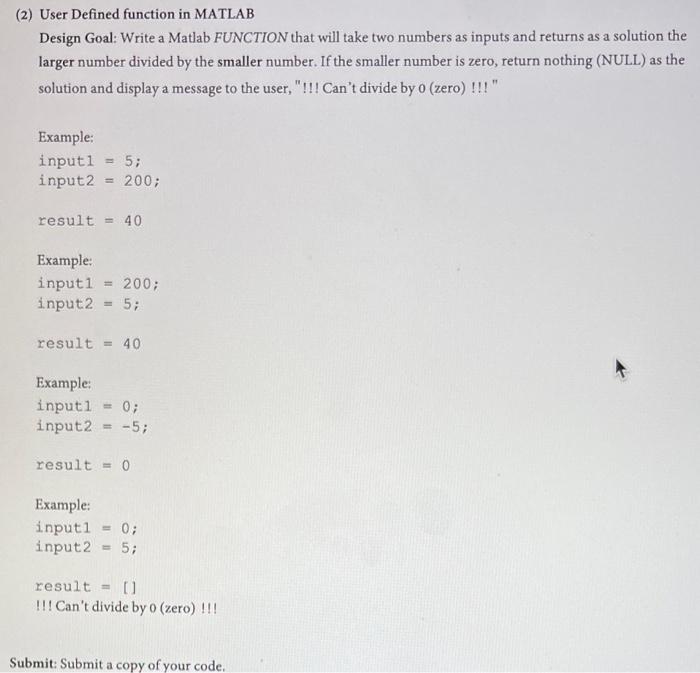 Solved (2) User Defined function in MATLAB Design Goal: | Chegg.com