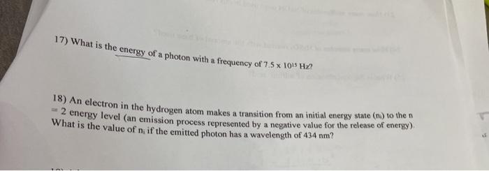 Solved 17) What is the energy of a photon with a frequency | Chegg.com