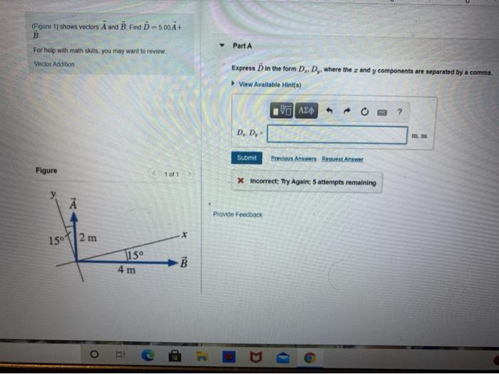 Solved (Figure 1) Shows Vectors A And B Find D-500A+ B Part | Chegg.com