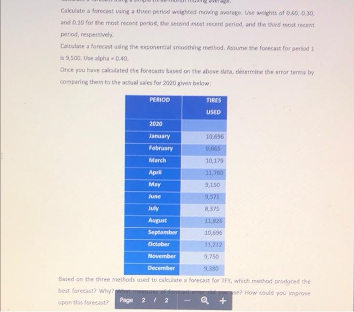 Solved Calculate a forecast using a three period weighted | Chegg.com