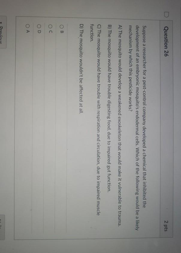 Solved Question 26 2 Pts Suppose A Researcher For A Pest Chegg Com