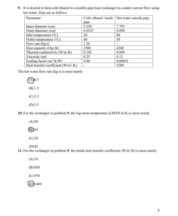 Solved 9. It is desired to heat cold ethanol in a