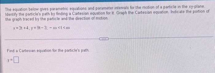 Solved The Equation Below Gives Parametric Equations And