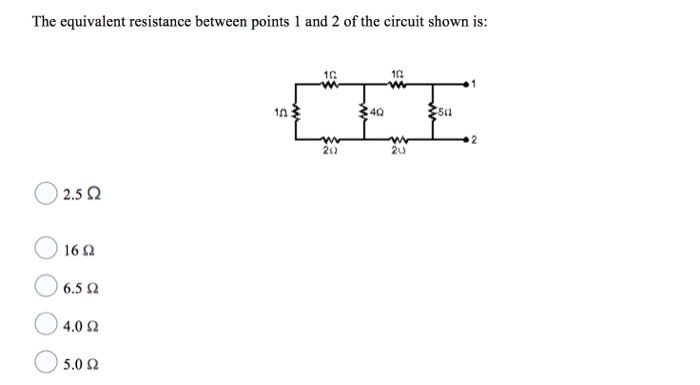 Solved The equivalent resistance between points 1 and 2 of | Chegg.com