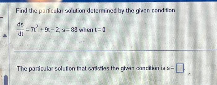 Solved Find the particular solution determined by the given | Chegg.com