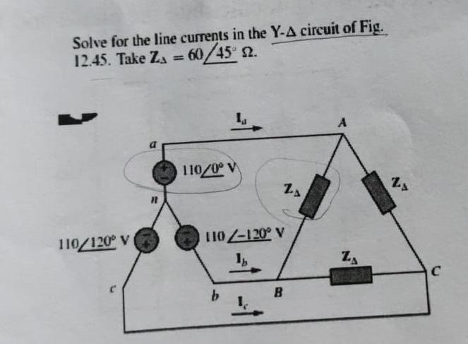 Solved Solve for the line currents in the Y- Δ circuit of | Chegg.com