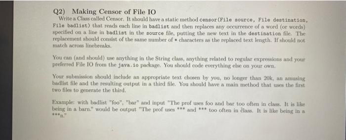 Solved Q2) Making Censor of File IO Write a Cliss called | Chegg.com