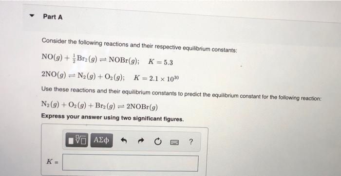 Solved Consider the following reactions and their respective | Chegg.com