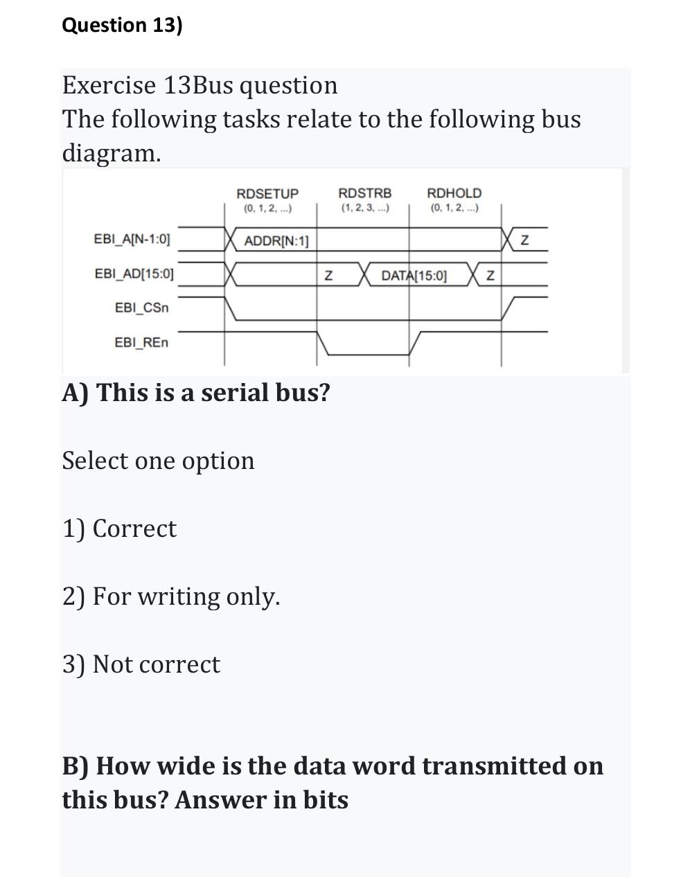 Solved Question 13) Exercise 13Bus question The following | Chegg.com